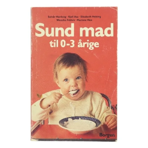 Sund mad til 0-3 årige (Bog)