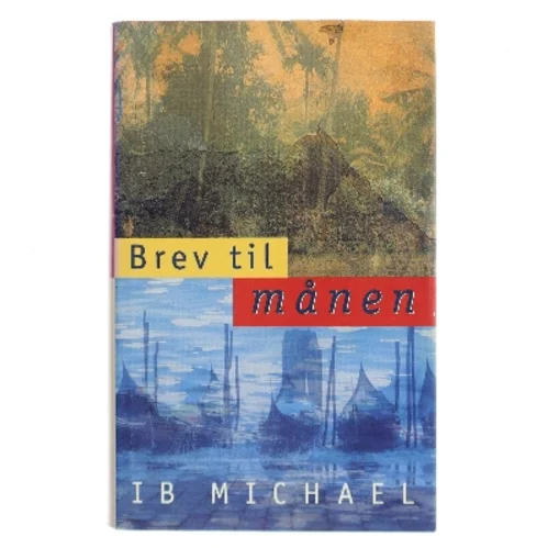 Brev til månen af Ib Michael (Bog)