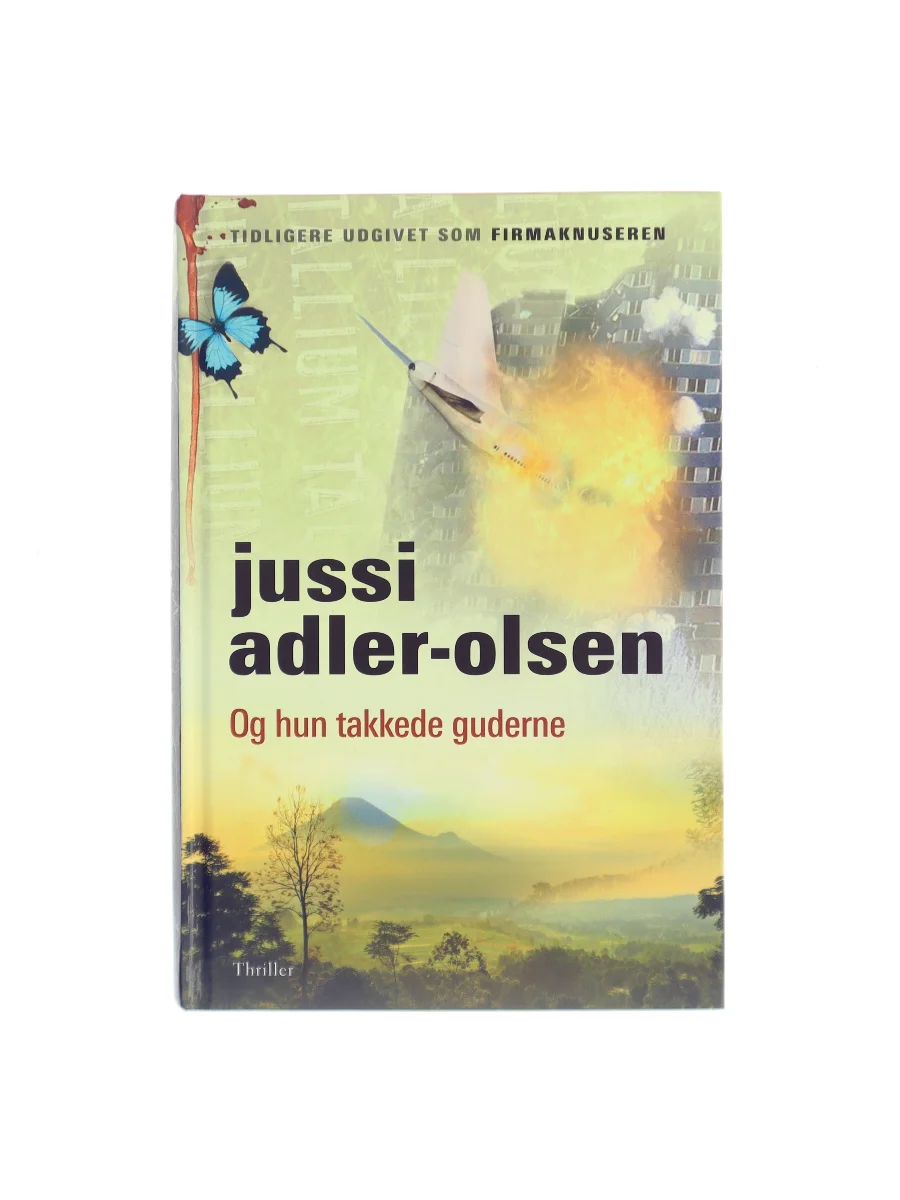 Forsiden af Og hun takkede guderne af Jussi Adler-Olsen