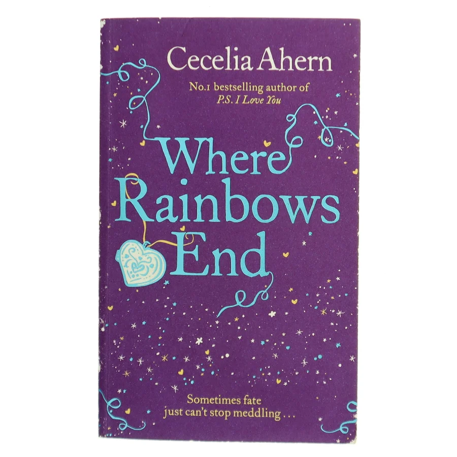 Where rainbows end af Cecelia Ahern (Bog)