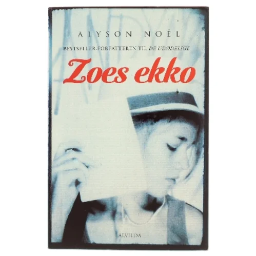 Zoes ekko af Alyson Noël (Bog)