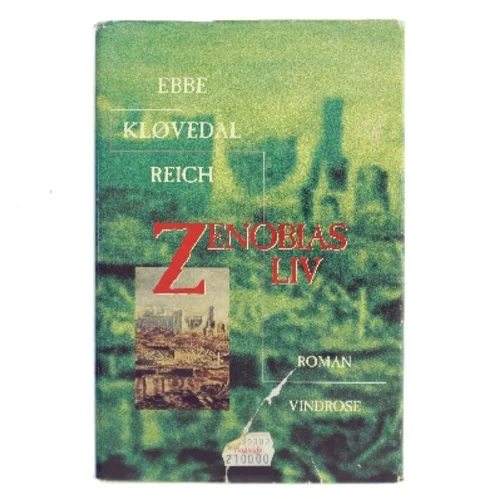 Zenobias liv : roman af Ebbe Kløvedal Reich (Bog)