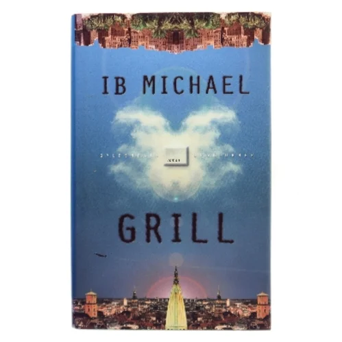Grill : roman af Ib Michael (Bog)