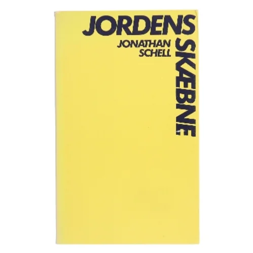 Jordens skæbne af Jonathan Schell (Bog)