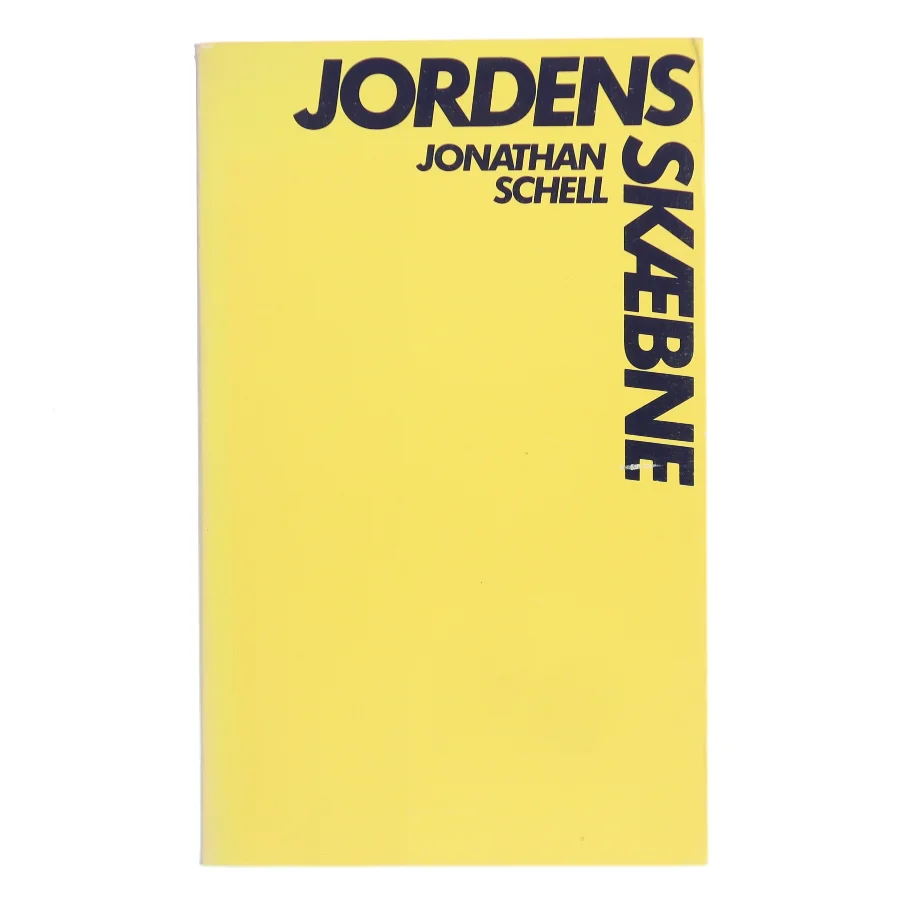 Jordens skæbne af Jonathan Schell (Bog)
