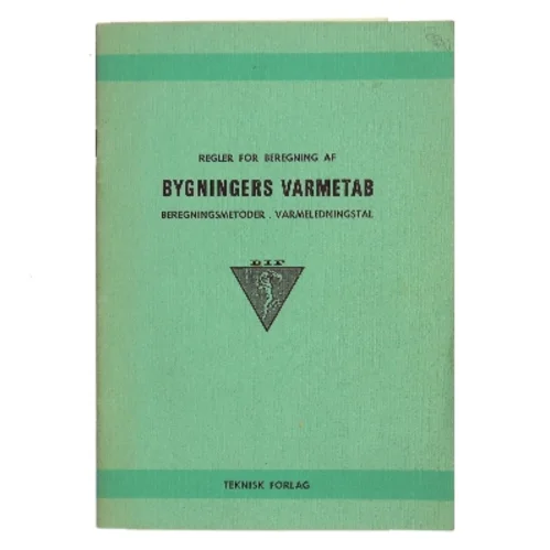 Regler for beregning af bygningers varmetab af DIF (Bog)