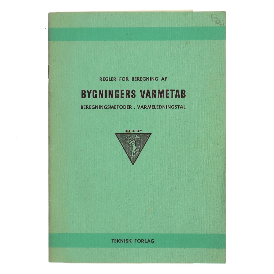 Regler for beregning af bygningers varmetab af DIF (Bog)
