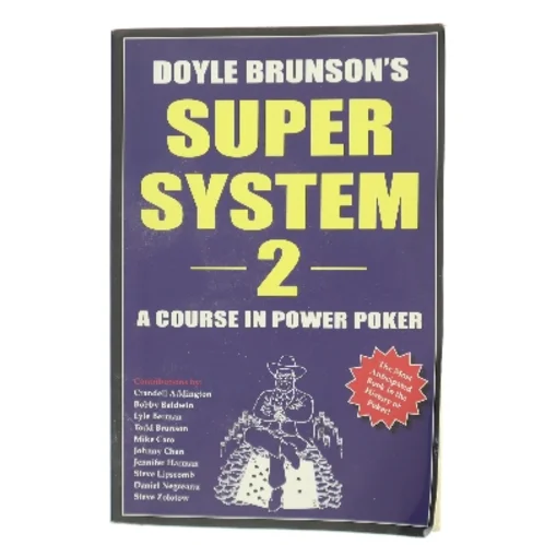 Doyle Brunson's super system 2 : a course in power poker af Doyle Brunson (Bog)