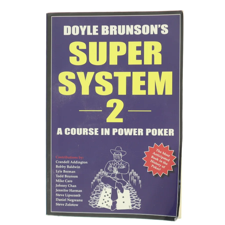 Doyle Brunson's super system 2 : a course in power poker af Doyle Brunson (Bog)