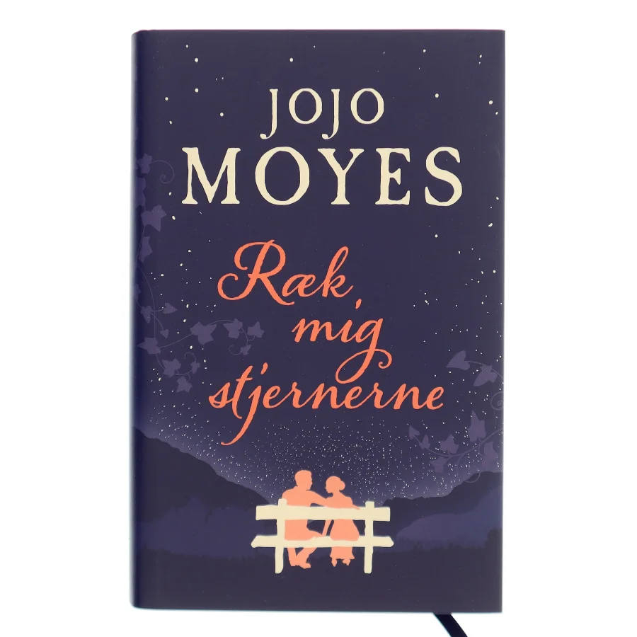 Ræk mig stjernerne af Jojo Moyes (Bog)