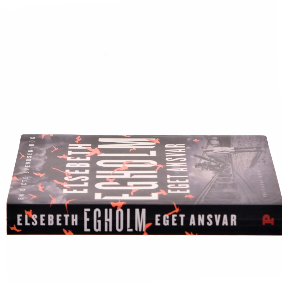 Eget ansvar af Elsebeth Egholm (Bog)