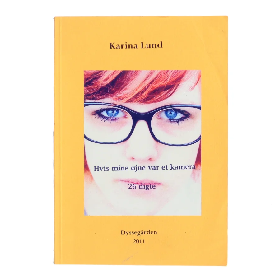 Hvis mine øjne var et kamera af Karina Lund (Bog)