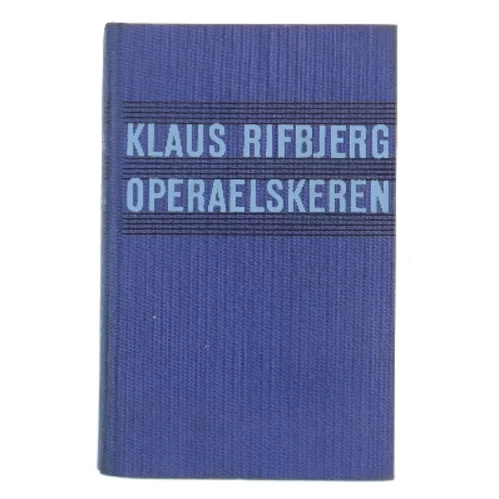 Operaelskeren af Klaus Rifbjerg (Bog)