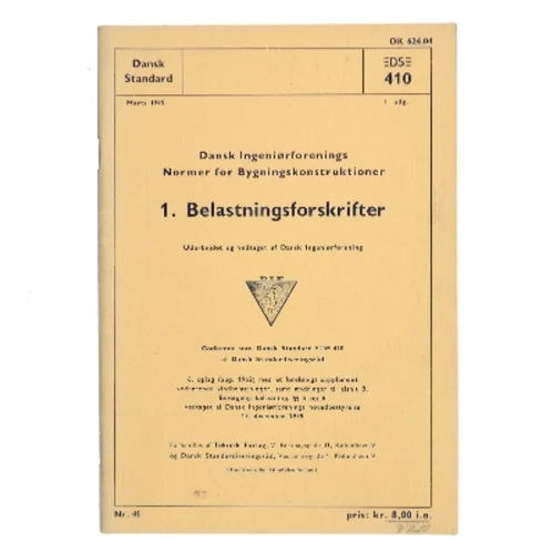 Dansk Ingeniørforenings Normer for Bygningskonstruktioner. 1. Belastningsforskrifter af Dansk Ingeniørforening (Bog)