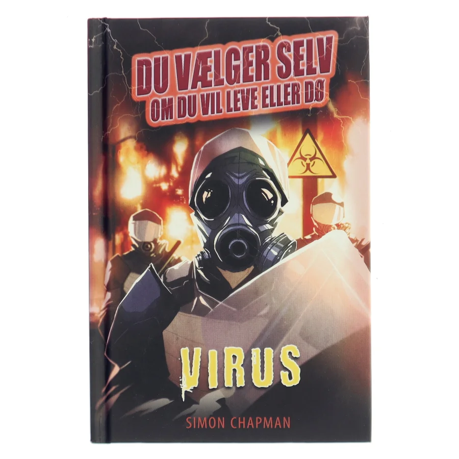 Du væolger selv om du vil leve eller dø : Virus af Simon Chapman (Bog)