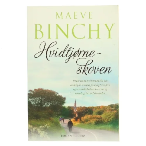 Hvidtjørneskoven af Maeve Binchy (Bog)