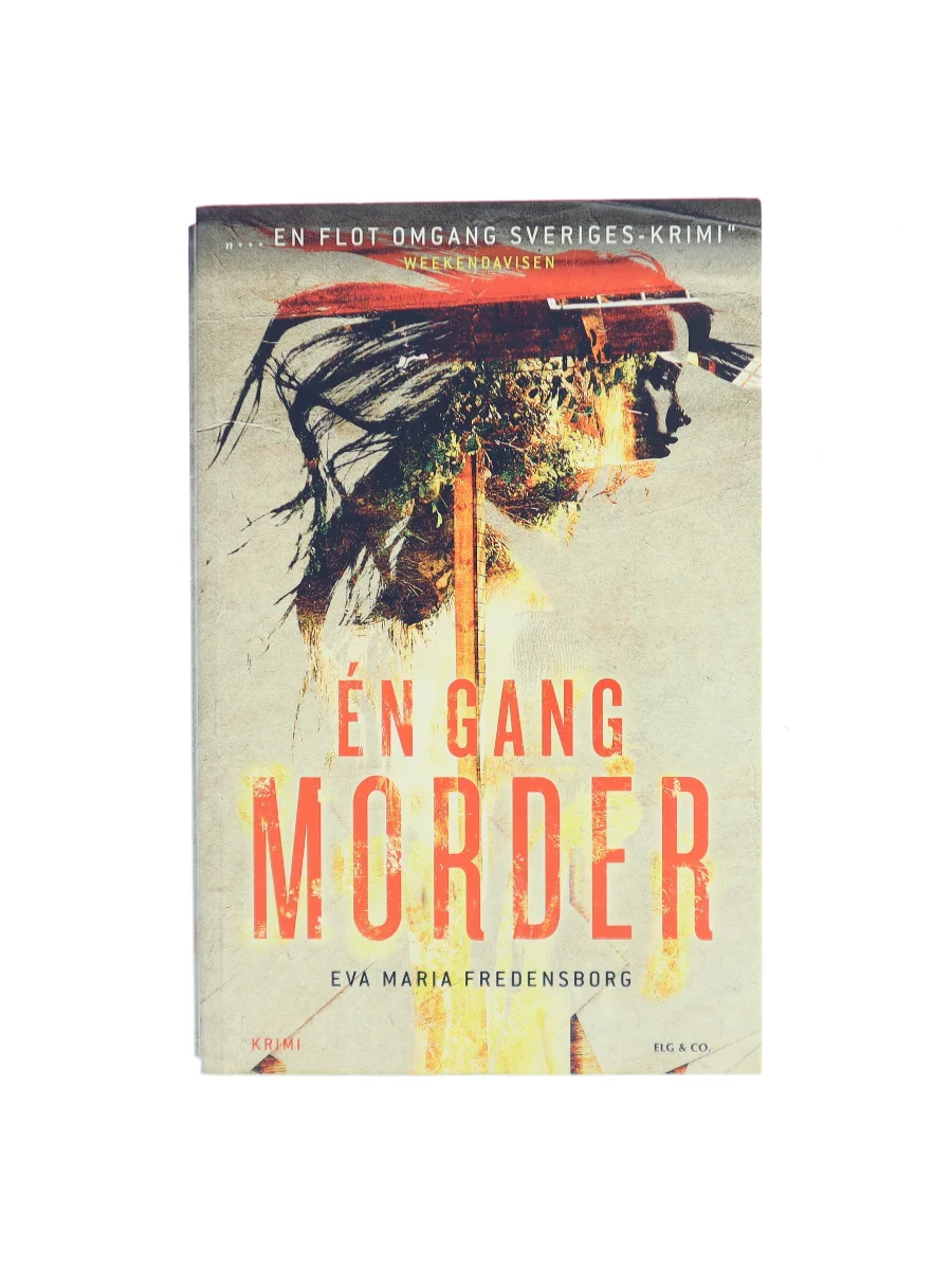 Forsiden af Én gang morder af Eva Maria Fredensborg