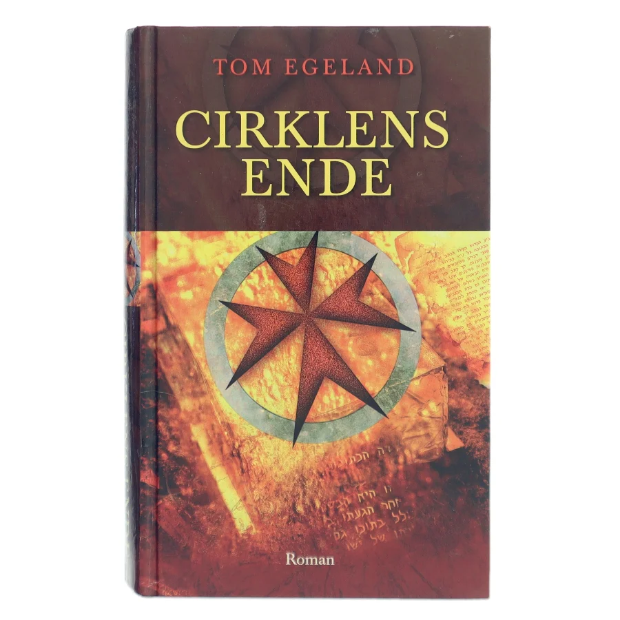 Cirklens ende af Tom Egeland (Bog)