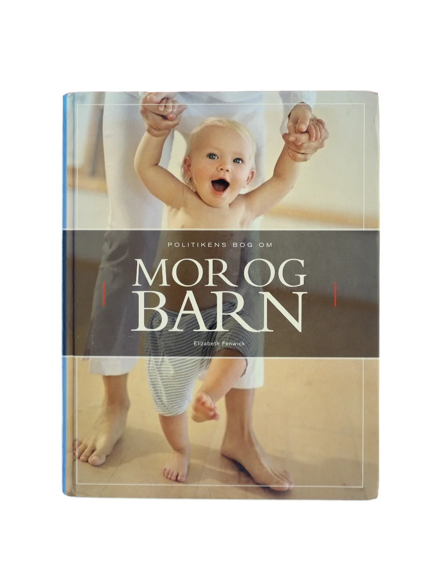 Forsiden af Politikens bog om mor & barn af Elizabeth Fenwick