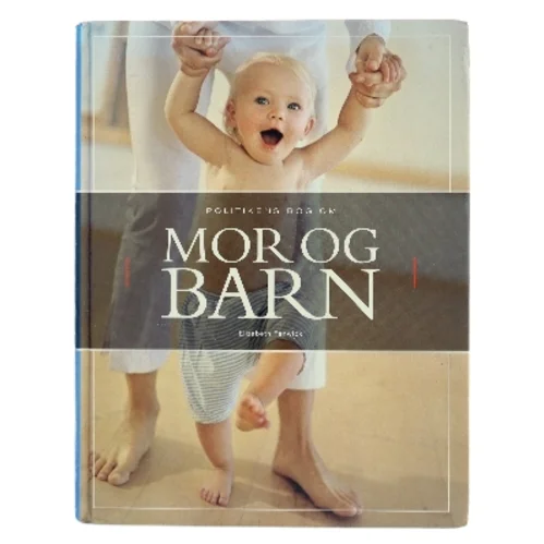 Politikens bog om mor & barn af Elizabeth Fenwick (Bog)