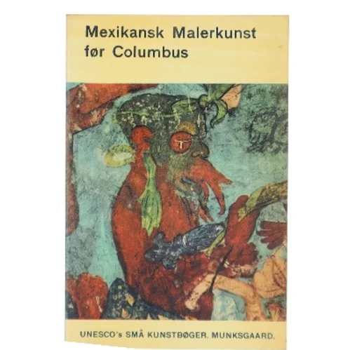 Mexikansk Malerkunst før Columbus af Eric Thompson (Bog)