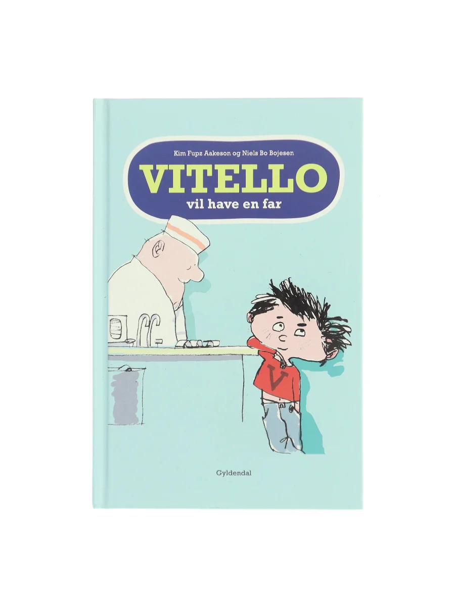 Forsiden af Vitello vil have en far af Kim Fupz Aakeson