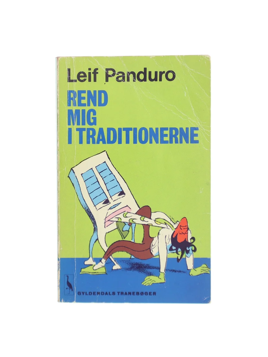 Forsiden af Rend mig i traditionerne af Leif Panduro
