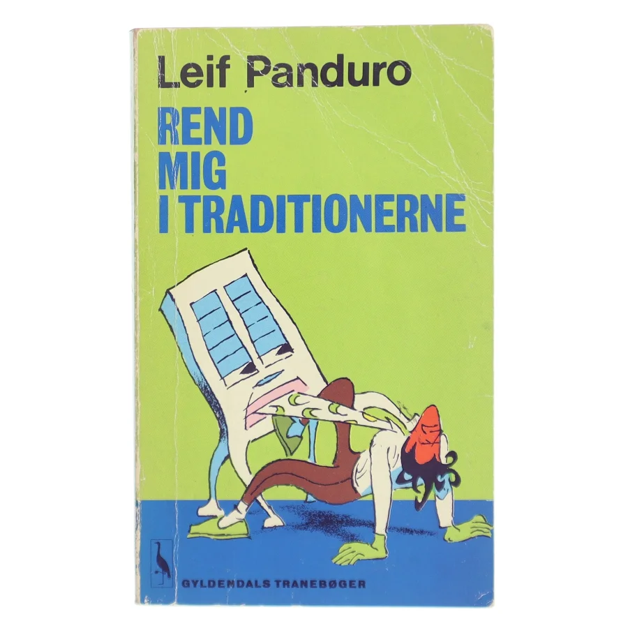 Rend mig i traditionerne af Leif Panduro (Bog)