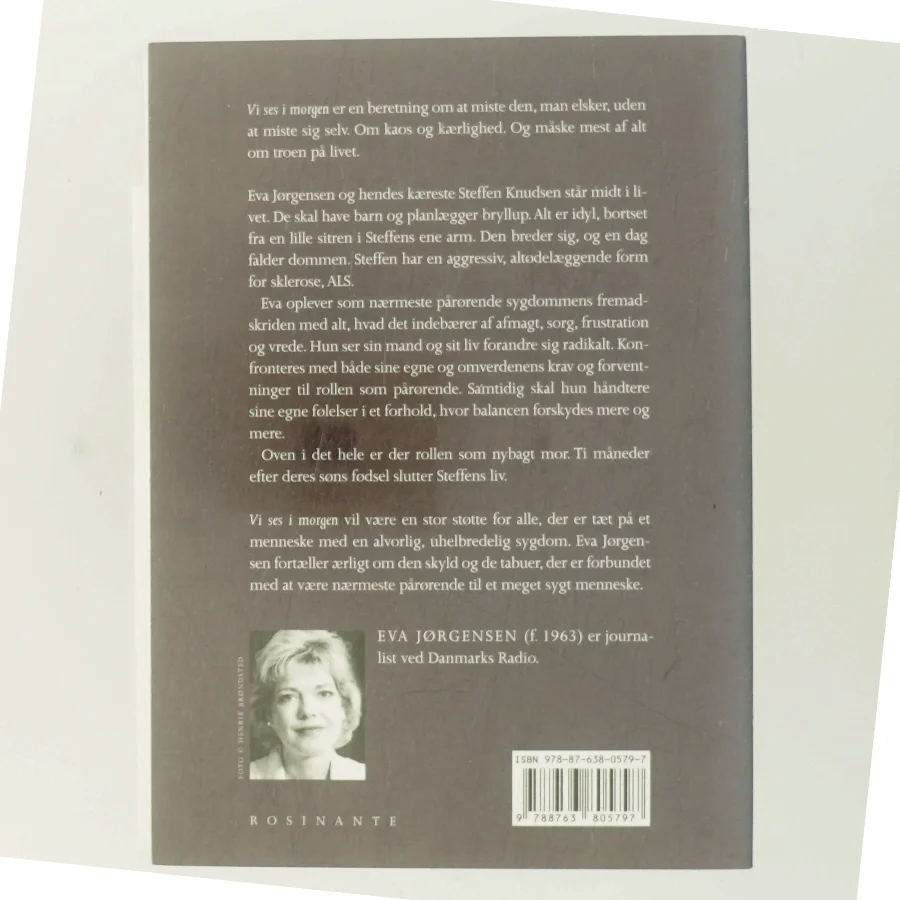 Vi ses i morgen : en pårørendes beretning af Eva Jørgensen (f. 1963) (Bog)
