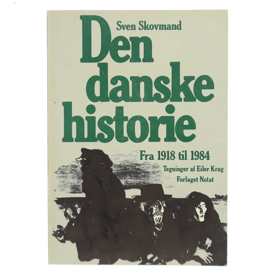 Den danske historie af Sven Skovmand (Bog)
