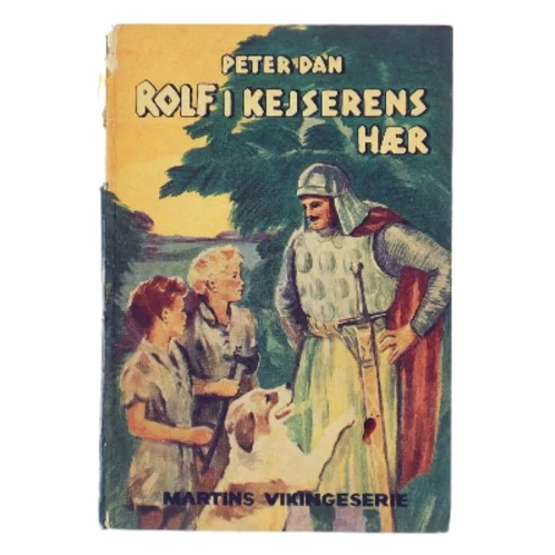 Rolf i kejserens hær af Peter Dan (Bog)