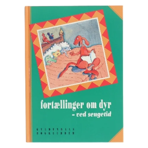 Fortællinger om dyr - ved sengetid af Karen Margrethe Fromberg (Bog)