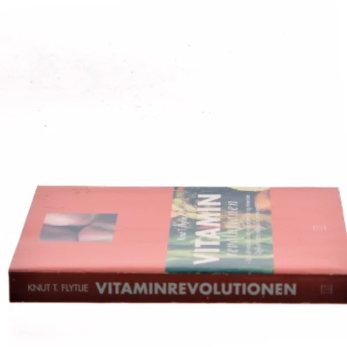 Vitamin : styrk dit immunforsvar med vitaminer og mineraler - og få etbedre helbred og mere energi af Knut T. Flytlie (Bog)