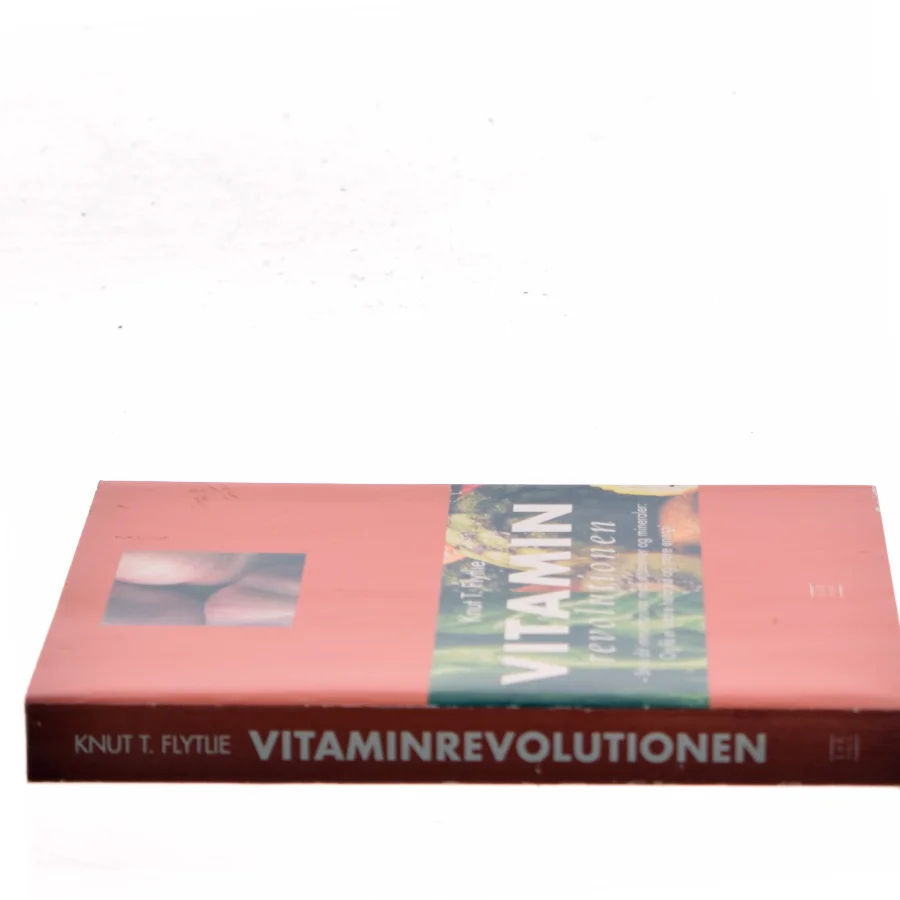 Vitamin : styrk dit immunforsvar med vitaminer og mineraler - og få etbedre helbred og mere energi af Knut T. Flytlie (Bog)