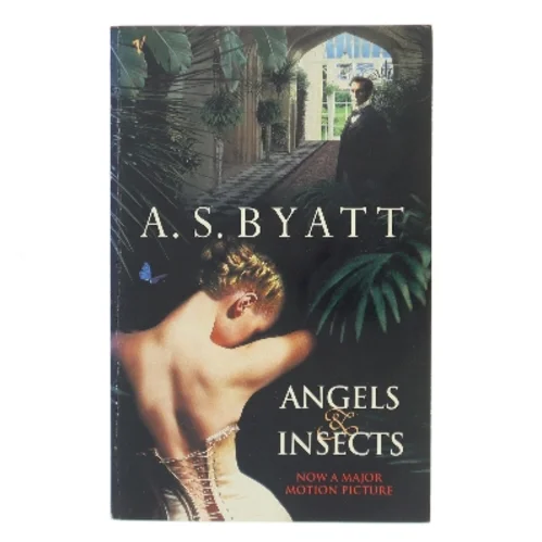 Angels & insects af A. S. Byatt (1936-) (Bog)