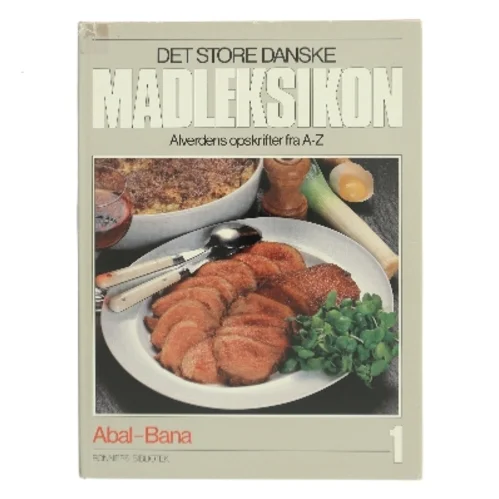 Det store danske madleksikon. Abal–Bana. Bind 1 af Ukendt (Bog)