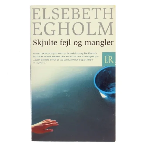 Skjulte fejl og mangler af Elsebeth Egholm (Bog)