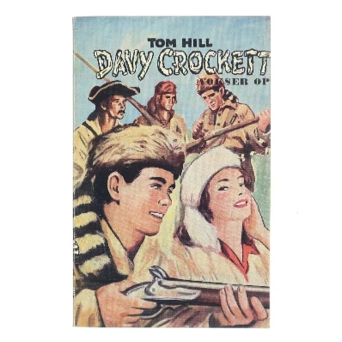 Davy Crockett vokser op af Tom Hill (Bog)