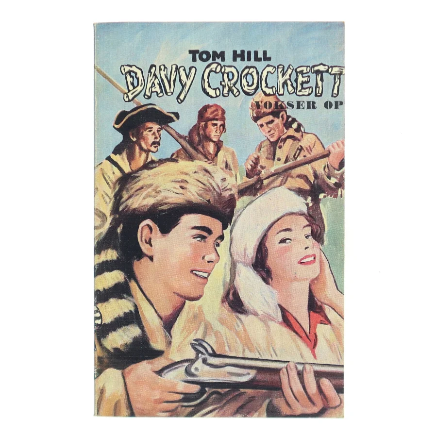 Davy Crockett vokser op af Tom Hill (Bog)