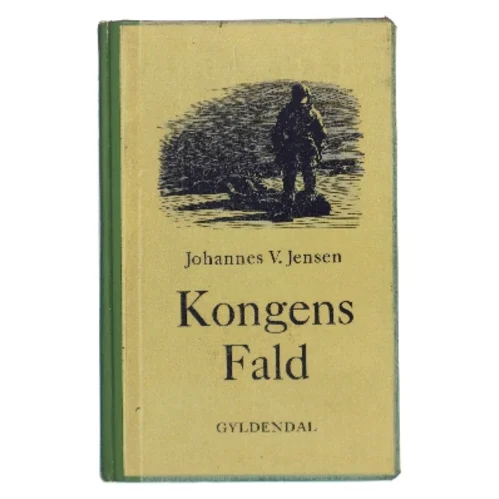 Kongens Fald af Johannes V. Jensen (Bog)