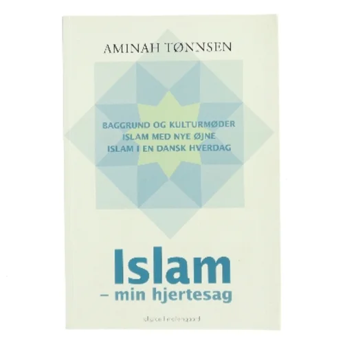 Islam - min hjertesag af Aminah Tønnsen (Bog)