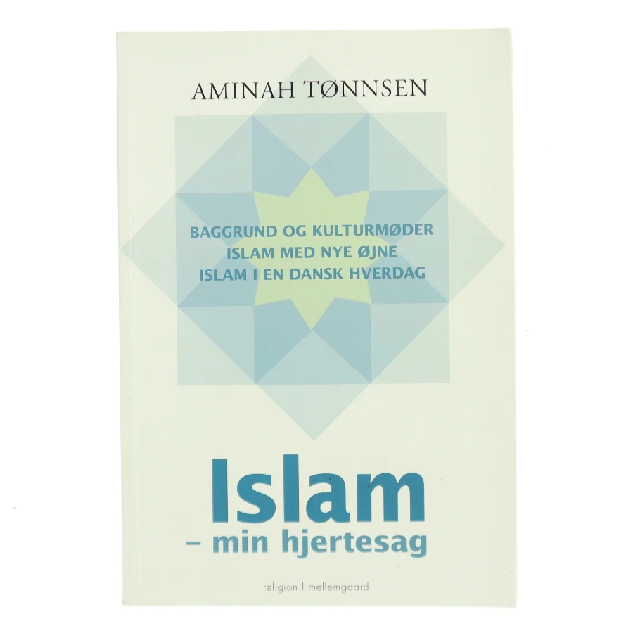 Islam - min hjertesag af Aminah Tønnsen (Bog)