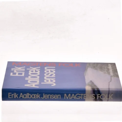 Magtens folk af Erik Aalbæk Jensen (Bog)