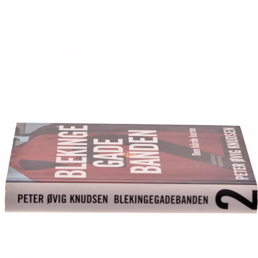 Blekingegadebanden. Bind 2, Den hårde kerne af Peter Øvig Knudsen (Bog)