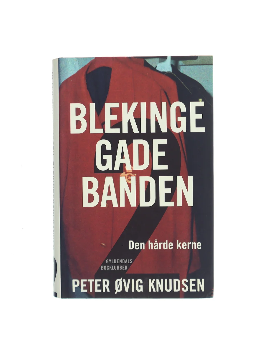 Forsiden af Blekingegadebanden 2. Den hårde kerne af Peter Øvig Knudsen