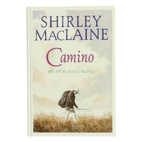 Camino : en spirituel rejse af Shirley MacLaine (Bog)