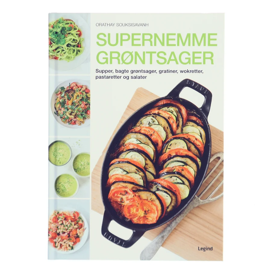 Supernemme grøntsager : supper, bagte grøntsager, gratiner, wokretter, pastaretter og salater af Orathay Souksisavanh (Bog)