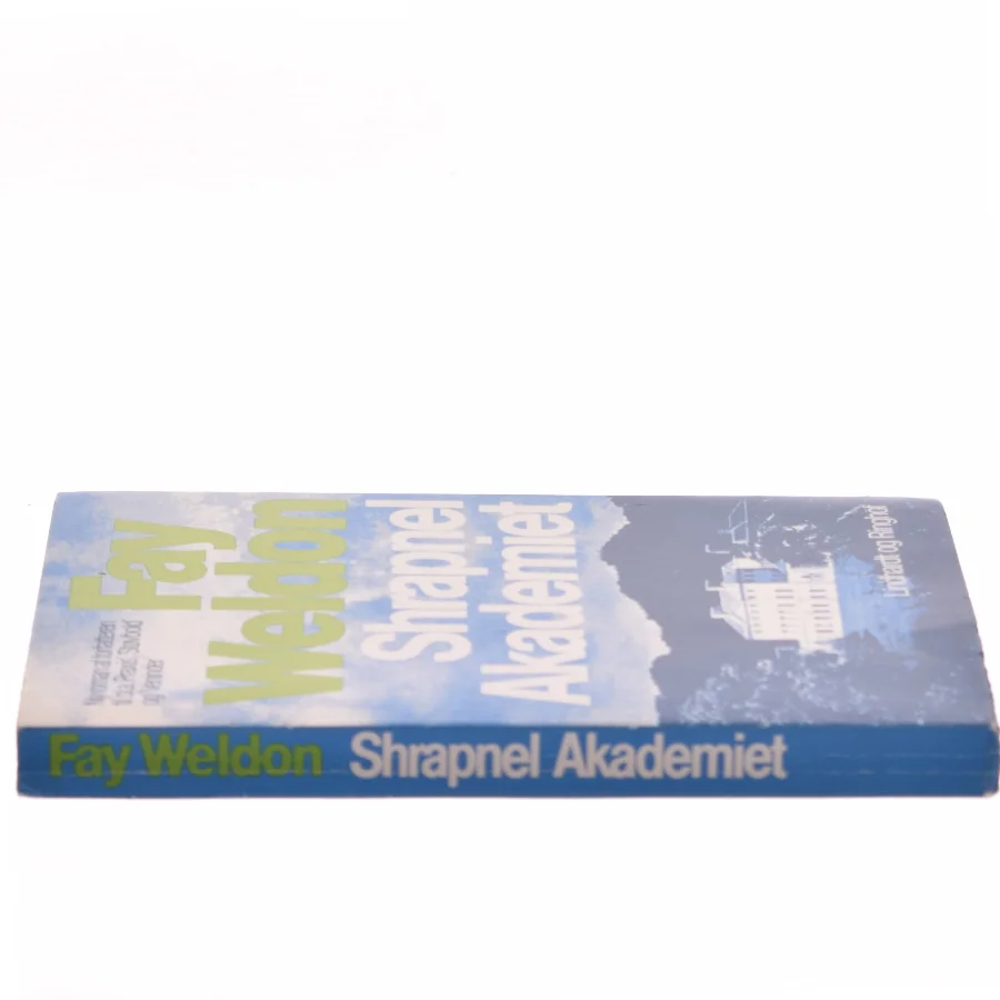 Shrapnel Akademiet af Fay Weldon (Bog)