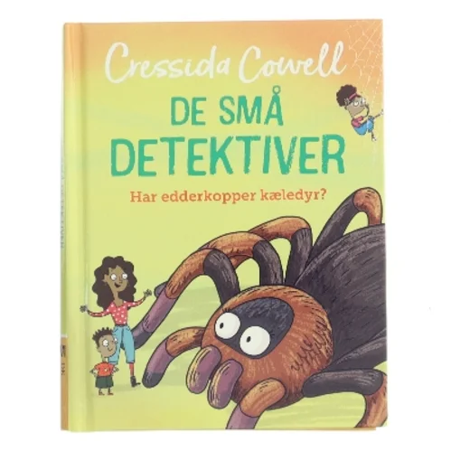 De små detektiver: Har edderkopper kæledyr? af Cressida Cowell (Bog)