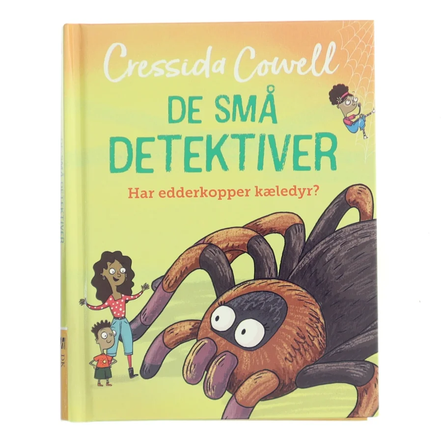 De små detektiver: Har edderkopper kæledyr? af Cressida Cowell (Bog)